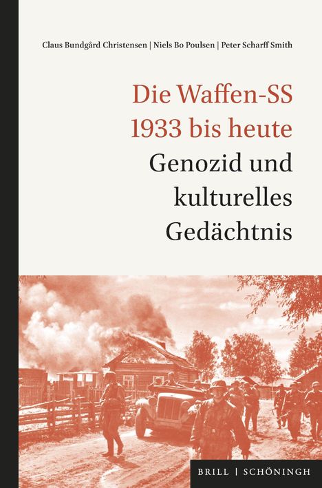 „Die Waffen-SS 1933 bis heute. Genozid und kulturelles Gedächtnis.“ Unten: Historische Szene mit brennendem Haus und Soldaten.