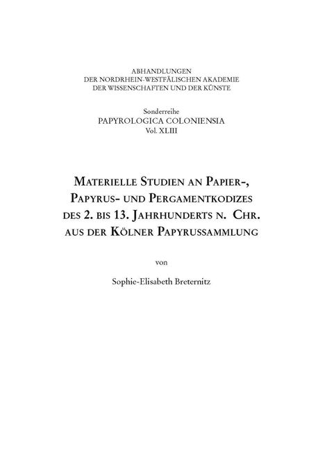 Sophie-Elisabeth Breternitz: Breternitz, S: Materielle Studien an Papier-, Papyrus- und P, Buch