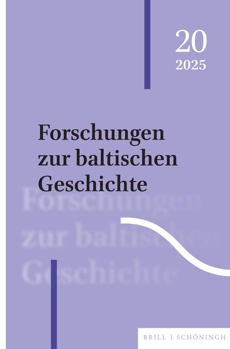 Text: "Forschungen zur baltischen Geschichte", "20", "2025", "Brill | Schöningh". Lila Hintergrund, vertikale und geschwungene Linien.