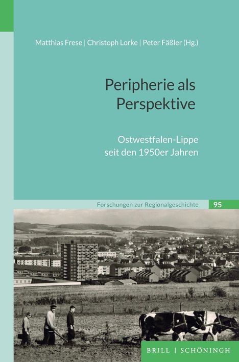 Titel: "Peripherie als Perspektive". Untertitel: "Ostwestfalen-Lippe seit den 1950er Jahren". Schwarz-Weiß-Foto: Stadtlandschaft.