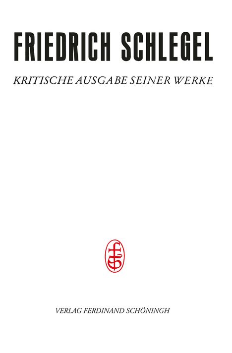 Friedrich Schlegel - Kritische Ausgabe seiner Werke / Hefte, Buch