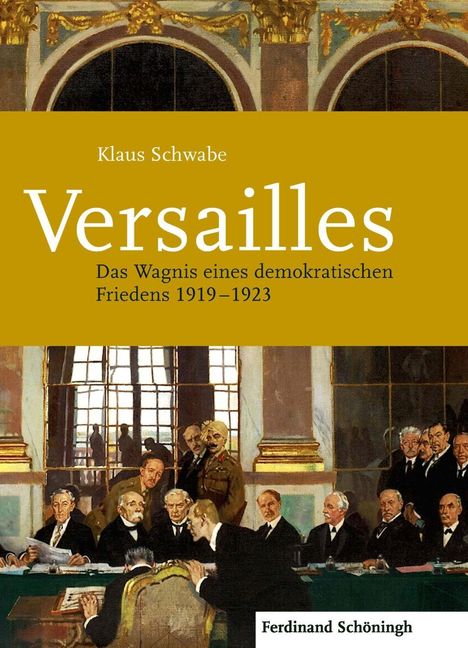 Klaus Schwabe: Schwabe, K: Versailles, Buch