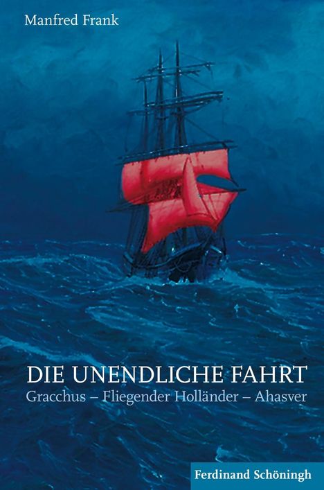 Manfred Frank: Die unendliche Fahrt, Buch