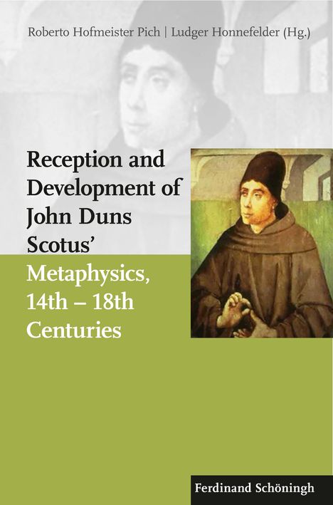 Reception and Development of John Duns Scotus's Metaphysics, 14th - 18th Centuries, Buch