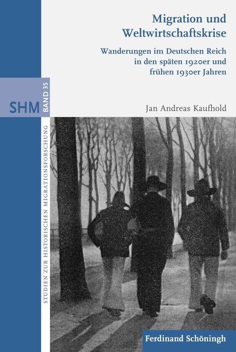 Jan Andreas Kaufhold: Kaufhold, J: Migration und Weltwirtschaftskrise, Buch