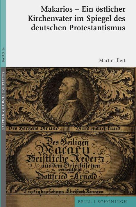 Martin Illert: Makarios - Ein östlicher Kirchenvater im Spiegel des deutschen Protestantismus, Buch