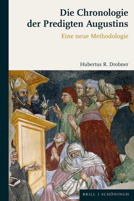 Hubertus R. Drobner: Die Chronologie der Predigten Augustins, Buch