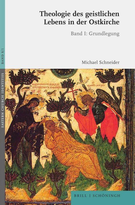 Michael Schneider: Schneider, M: Theologie des geistlichen Lebens in der Ostkir, Buch