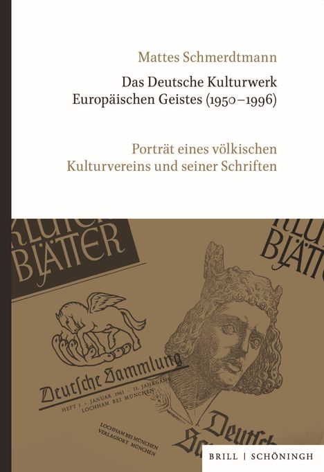 Mattes Schmerdtmann: Das Deutsche Kulturwerk Europäischen Geistes (1950-1996), Buch
