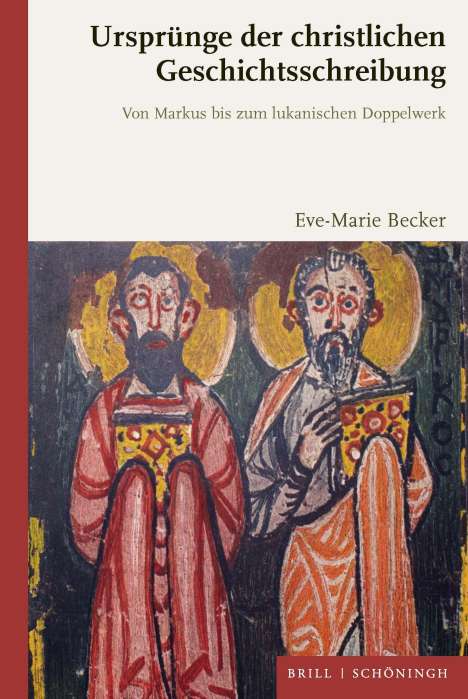 Eve-Marie Becker: Ursprünge der christlichen Geschichtsschreibung, Buch