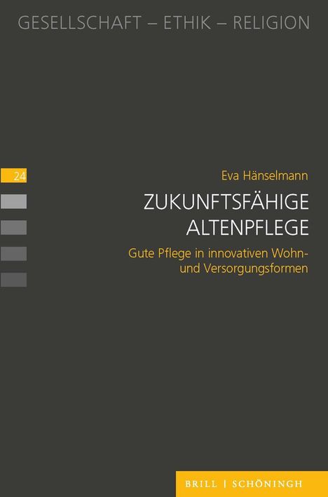 Eva Hänselmann: Zukunftsfähige Altenpflege, Buch