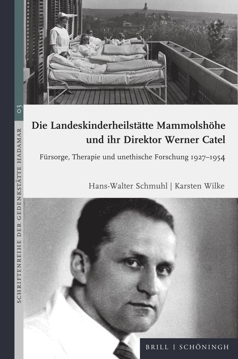 Hans-Walter Schmuhl: Die Landeskinderheilstätte Mammolshöhe und ihr Direktor Werner Catel, Buch