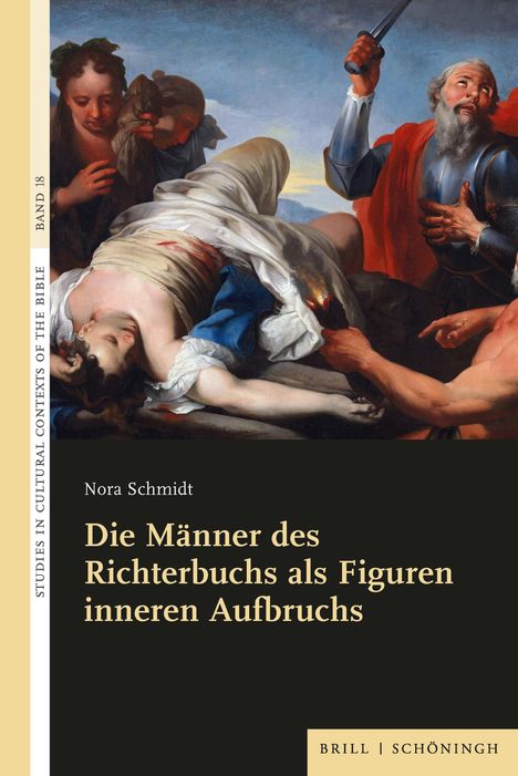 Nora Schmidt: Die Männer des Richterbuchs als Figuren inneren Aufbruchs, Buch