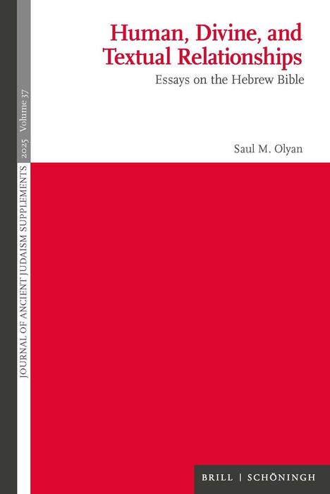 Saul M. Olyan: Human, Divine, and Textual Relationships, Buch