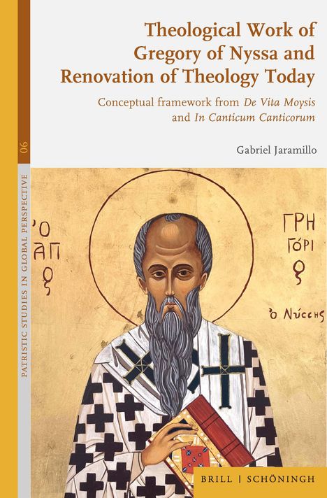 Gabriel Alberto Jaramillo Vargas: Theological Work of Gregory of Nyssa and Renovation of Theology Today, Buch