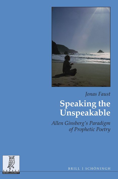 "Speaking the Unspeakable: Allen Ginsberg's Paradigm of Prophetic Poetry" von Jonas Faust; Foto von Person am Strand.