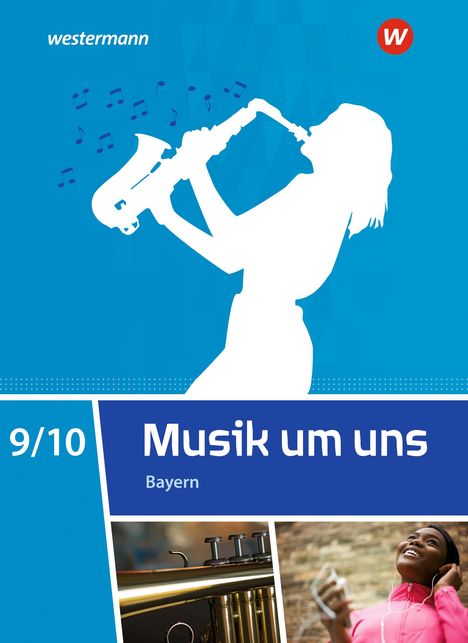 Mirjam Boggasch: Musik um uns SI 9 /10. Schülerband. Für Bayern, Buch