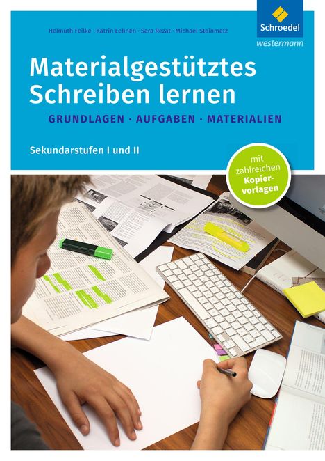 Materialgestütztes Schreiben lernen. Grundlagen - Aufgaben - Materialien: Sekundarstufen I und II, Buch