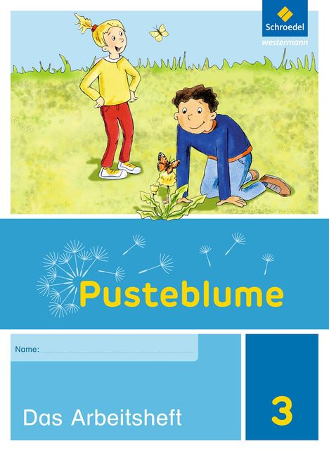 Pusteblume. Das Sachbuch 3. Arbeitsheft. Niedersachsen, Hessen, Rheinland-Pfalz, Saarland und Schleswig-Holstein, Buch