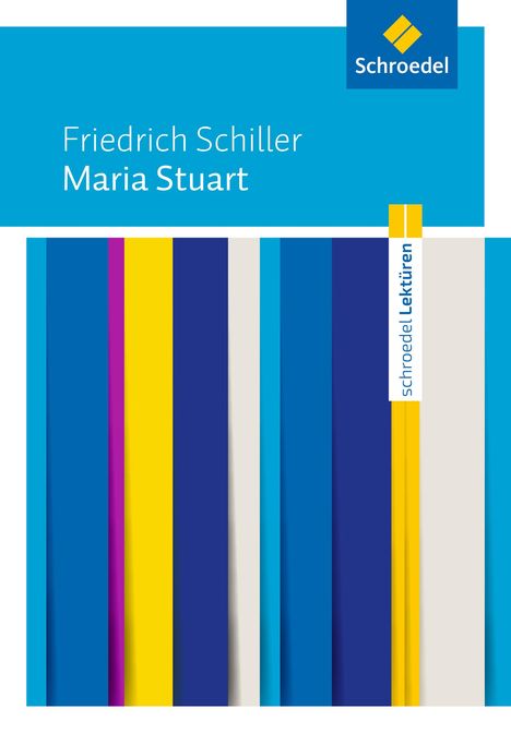 Friedrich Schiller: Maria Stuart: Textausgabe, Buch