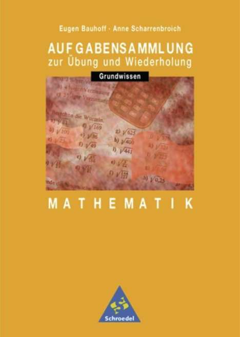 Eugen Bauhoff: Aufgabensammlung Grundwissen Mathematik. 7.-10. Schuljahr. Euro-Ausgabe, Buch
