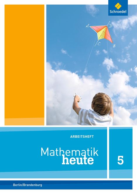 Mathematik heute 5. Arbeitsheft mit Lösungen. Grundschulen. Berlin und Brandenburg, Buch