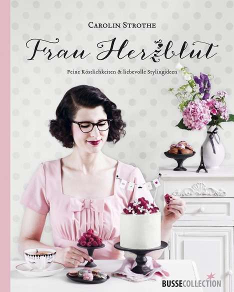 Carolin Strothe: Frau Herzblut, Buch