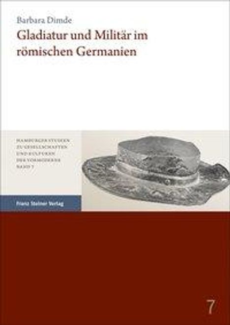 Barbara Dimde: Dimde, B: Gladiatur und Militär im römischen Germanien, Buch