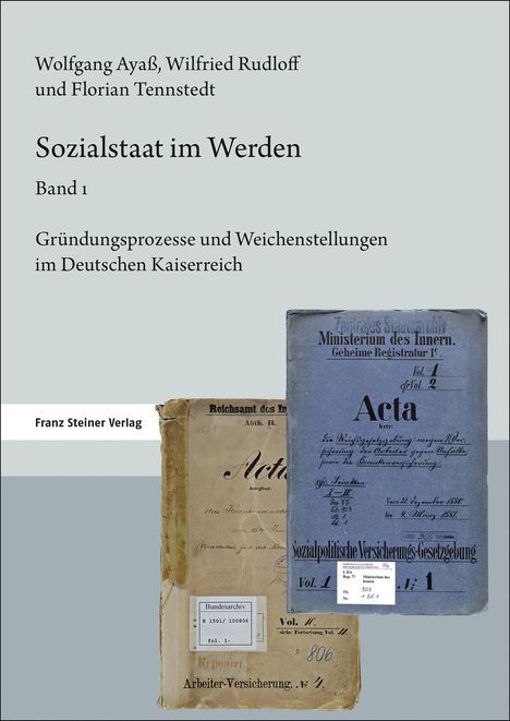 Wolfgang Ayaß: Ayaß, W: Sozialstaat im Werden. Band 1, Buch