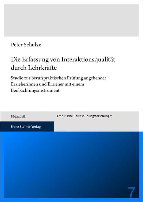 Peter Schulze: Die Erfassung von Interaktionsqualität durch Lehrkräfte, Buch