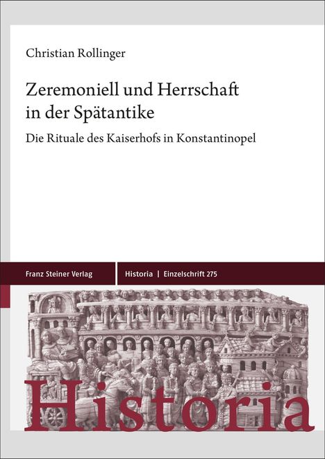 Christian Rollinger: Zeremoniell und Herrschaft in der Spätantike, Buch