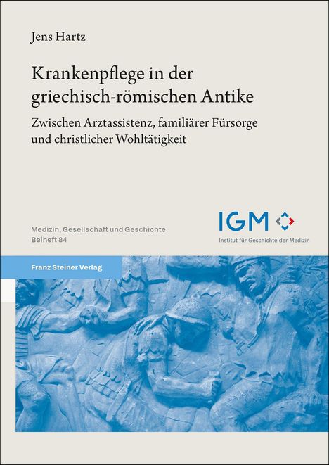 Jens Hartz: Krankenpflege in der griechisch-römischen Antike, Buch