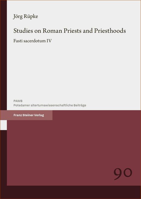 Jörg Rüpke: Studies on Roman Priests and Priesthoods, Buch