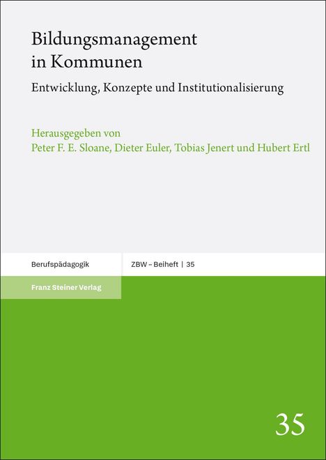"Bildungsmanagement in Kommunen", Entwicklung, Konzepte. Grün-weiße Gestaltung, Nummer 35, Franz Steiner Verlag.