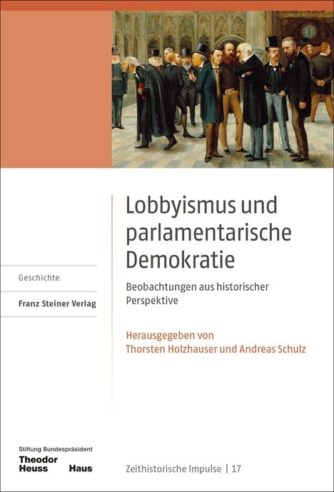 Lobbyismus und parlamentarische Demokratie. Herausgegeben von Thorsten Holzhauser und Andreas Schulz. Illustration von Männern in Anzügen.