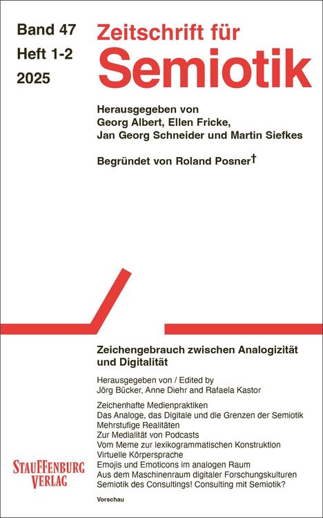 „Zeitschrift für Semiotik“, Band 47, Heft 1-2, 2025. Herausgeber: Georg Albert, Ellen Fricke u.a. Themen zu Zeichengebrauch.