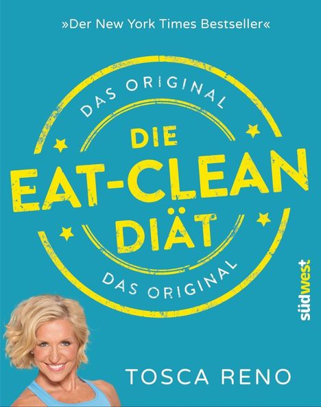 Tosca Reno: Die Eat-Clean Diät. Das Original, Buch