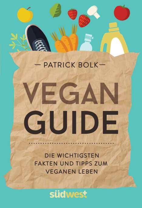 Patrick Bolk: Vegan-Guide, Buch