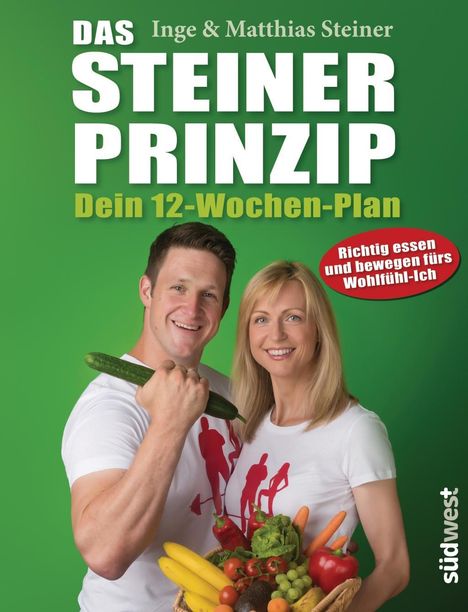 Inge Steiner: Das Steiner Prinzip - Dein 12-Wochen-Plan, Buch