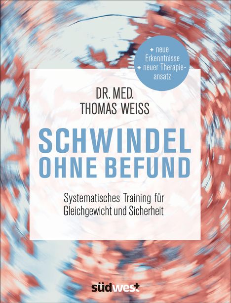 Thomas Weiss: Schwindel ohne Befund, Buch