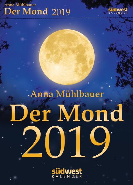 Anna Mühlbauer: Der Mond 2019 Tagesabreißkalender, Diverse