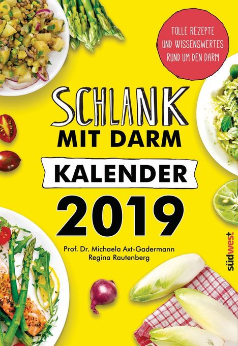 Michaela Axt-Gadermann: Schlank mit Darm Kalender 2019 Wandkalender, Diverse