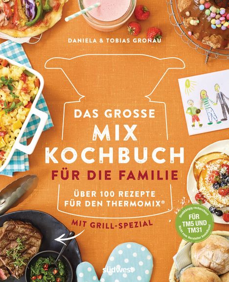 Daniela Gronau-Ratzeck: Das große Mix-Kochbuch für die Familie, Buch