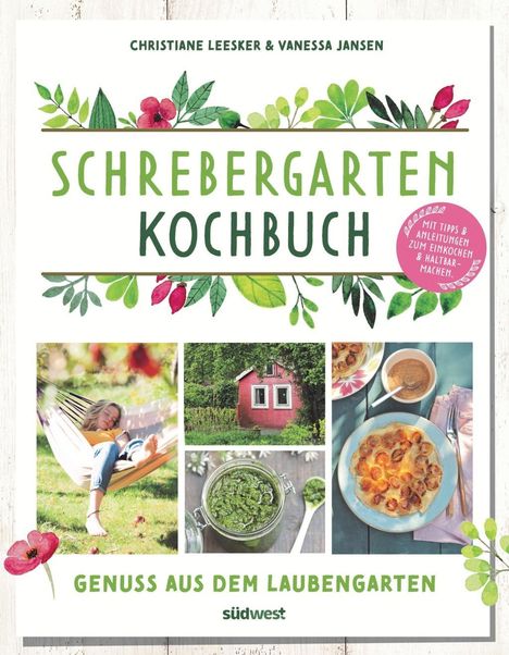 Christiane Leesker: Leesker, C: Schrebergarten-Kochbuch, Buch