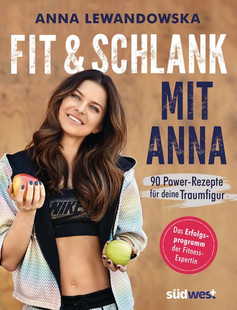 Anna Lewandowska: Fit und schlank mit Anna, Buch