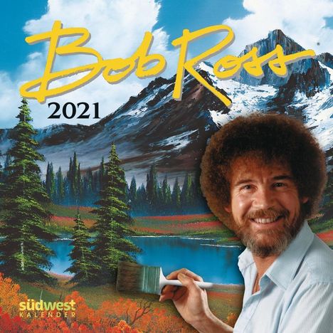 Bob Ross: Ross, B: Bob Ross 2021 Wandkalender, Kalender