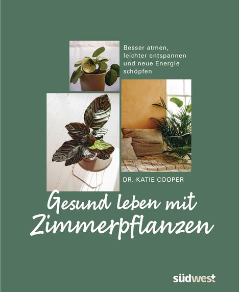 Katie Cooper: Gesund leben mit Zimmerpflanzen, Buch
