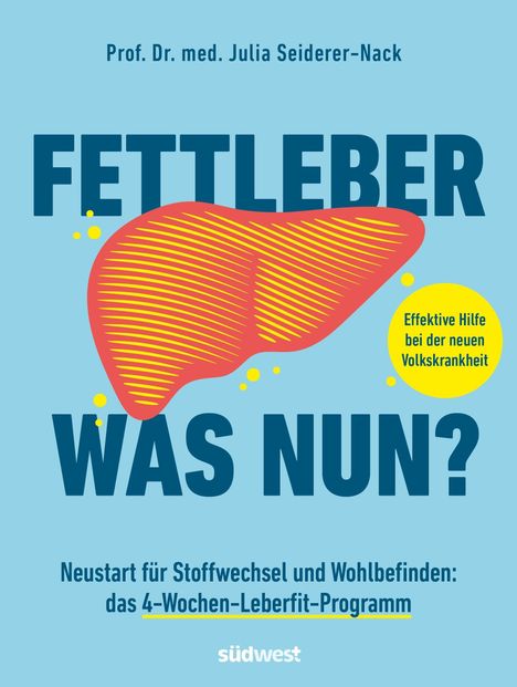 Julia Seiderer-Nack: Fettleber, was nun?, Buch