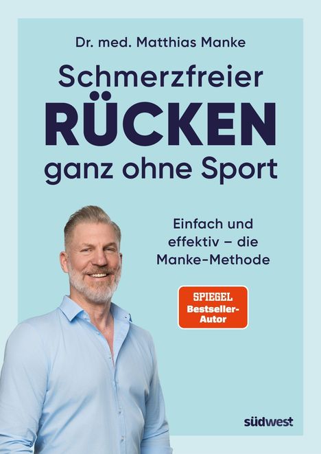 „Schmerzfreier Rücken ganz ohne Sport” oben; blau gekleideter Mann lächelnd; „SPIEGEL Bestseller-Autor“ Box.