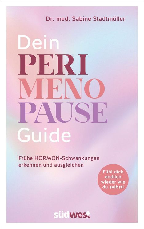 "Dein Perimenopause Guide" von Dr. med. Sabine Stadtmüller. Pastellfarbener Hintergrund mit südwest Logo.